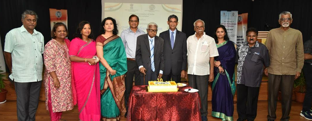 High Commission of India, Kuala Lumpur in partnership with Netaji Welfare foundation & Netaji Service Centre organised the 100th Birthday celebrations of INA Veteran, 2nd Lt N Sundram